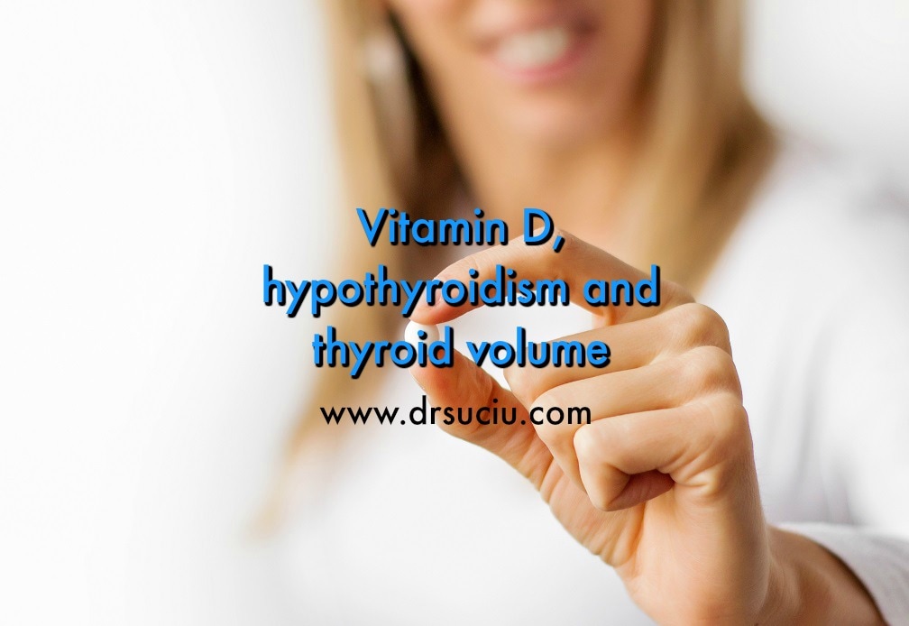 drsuciu-vitamin-d-hypothyroidism-thyroid-volume_orig